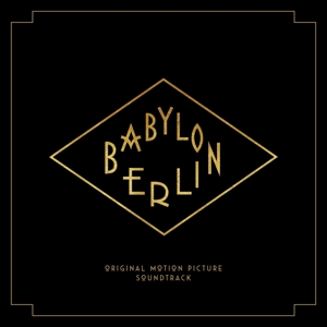 Babylon Berlin (Music from the Orig. TV Series)