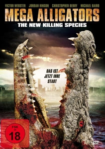 Mega Alligators - The New Killing Species