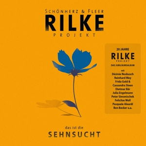 Rilke Projekt:das ist die SEHNSUCHT