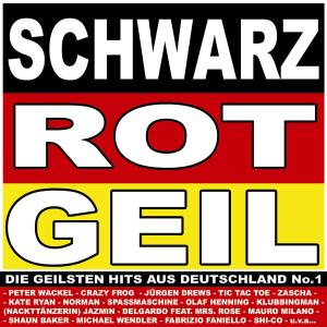 Schwarz Rot Geil (Die Geilsten Hits Aus D) No.1