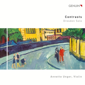Contrasts - Dresden solo - Werke für Violine
