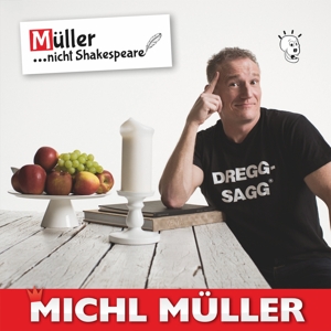 Müller. .. Nicht Shakespeare!