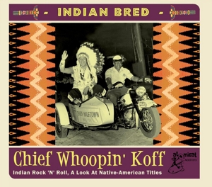 Indian Bred - Chief Whoopin'Koff