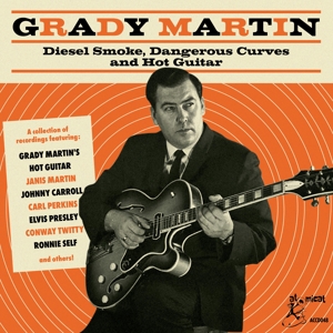 Grady Martin - Diesel Smoke, Dangerous Curves And