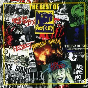 Best Of Riot City Records
