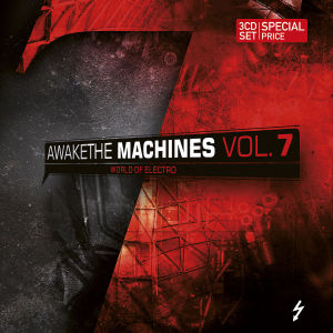Awake The Machines Vol.7