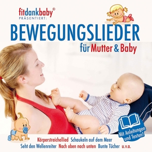 Bewegungslieder Für Mutter & Baby (Fitdankbaby)