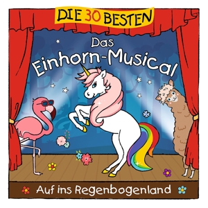 Die 30 Besten: Das Einhorn - Musical