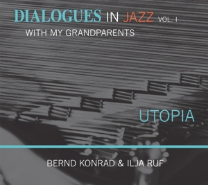 UTOPIA - Dialogues in Jazz with my Grandparents, V