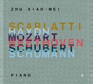 Zhu Xiao - Mei spielt Scarlatti / Haydn / Mozart / +