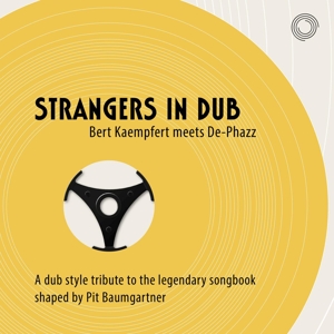 Strangers In Dub Bert Kaempfert meets De - Phazz