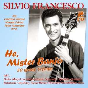 He, Mister Banjo -50 Große Erfolge