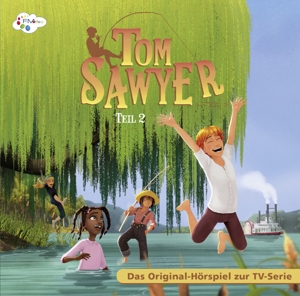 Tom Sawyer - Das CD Hörspiel zur TV Serie - Teil 2