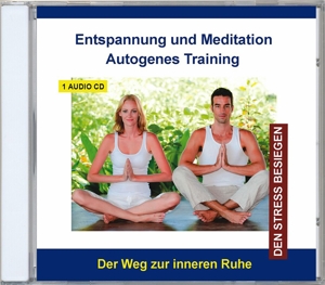 Autogenes Training - Entspannung und Meditation
