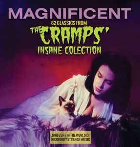 Magnificent: 62 Classics From The Cramps'Insane