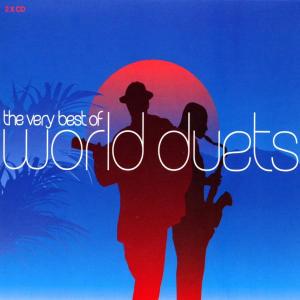 The Very Best Of World Duets -