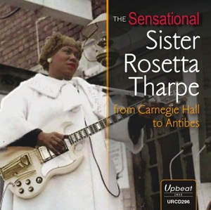 The Sensational Sister Rosetta