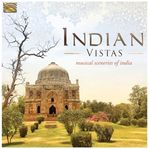 Indian Vistas - Musical Sceneries Of India