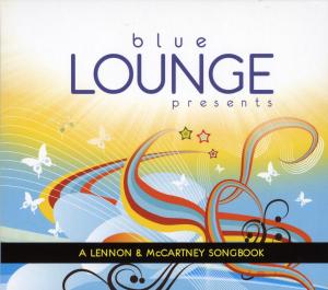 Blue Lounge Presents: A Lennon & McCartney Songbook