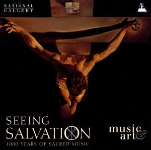 Seeing Salvation -1000 Jahre geistliche Musik