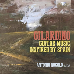 Gilardino:Guitar Music Inspired By Spain