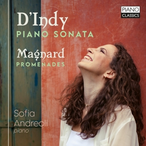 D'Indy & Magnard:Piano Sonata & Promenades
