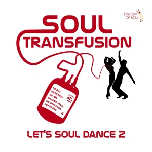 Soul Transfusion 1960-1965 (Let's Soul Dance 2)