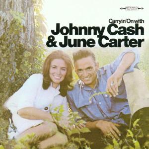 Carryin'On With Johnny Cash & June Carte