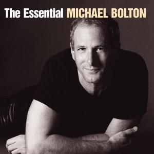 The Essential Michael Bolton