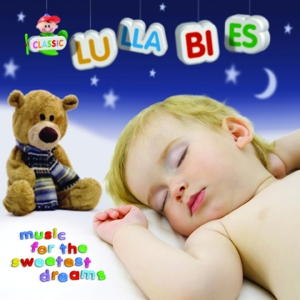 Classic Lullabies - Music For The Sweetest Dreams