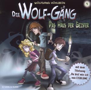 Die Wolf - Gäng Vol.1 Das Haus Der Geister!