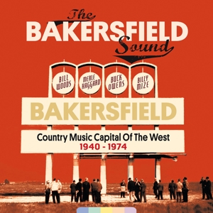 The Bakersfield Sound 1940-1974 (10- CD)