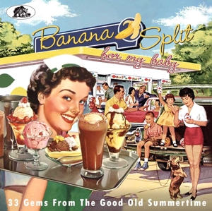 Banana Split For My Baby -33 Rockin'Tracks From