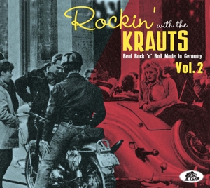 Vol.2 Rockin'With The Krauts - RnR In Germany