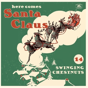 Here Comes Santa Claus -14 Swingin'Chestnuts
