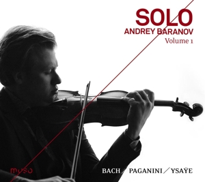 Solo Vol.1- Werke von Bach, Paganini & Ysaye