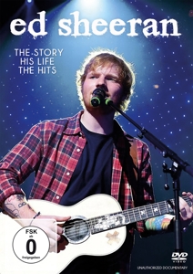 Ed Sheeran - The Story, His Life, The Hits
