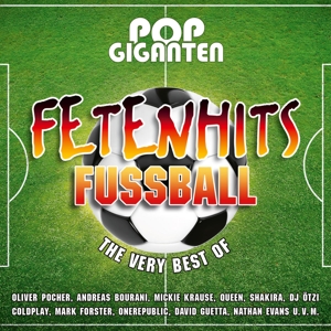 Pop Giganten - Fetenhits Fußball (Best Of)