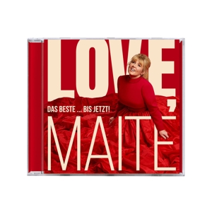 Love, Maite - Das Beste. .. Bis Jetzt!