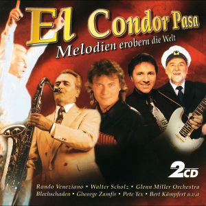 El Condor Pasa (melodien Erobern Die Welt)