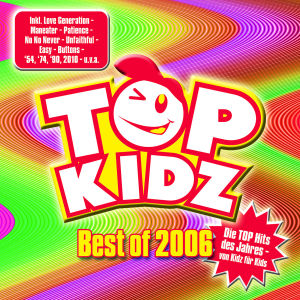Best Of 2006- Top Hits Von Kidz Für Kids