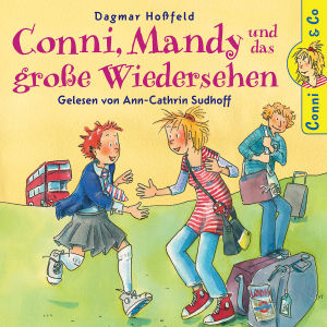 Dagmar Hoßfeld: Conni, Mandy U. D. Gr. Wiedersehen