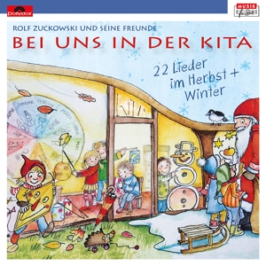 Bei Uns In Der Kita -22 Lieder Im Herbst & Winter
