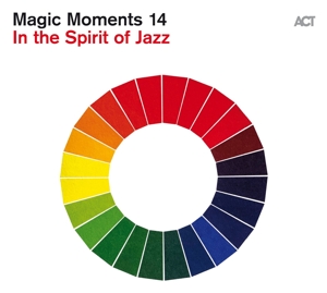 Magic Moments 14- In The Spirit Of Jazz