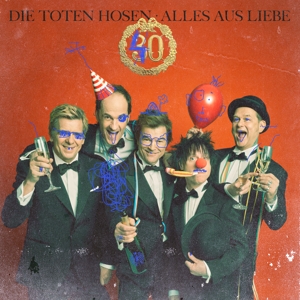Alles aus Liebe:40 Jahre Die Toten Hosen (Doppel - CD