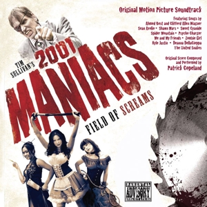 2001 Maniacs: Field Of Screams (Original Motion P)