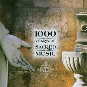 1000 Years Of Sacred Music