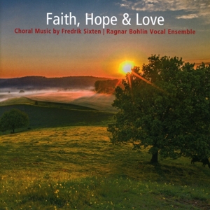 Faith, Hope & Love - Chormusik
