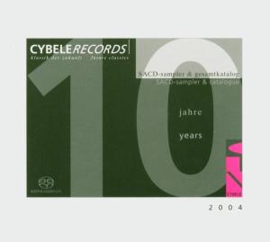 10 Jahre Cybele Records - SACD - Sampler und Gesamtkatalog