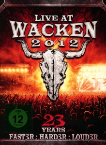 Live At Wacken 2012-23 Years (Faster:Harder:Louder)
